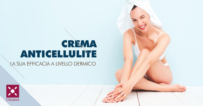 Crema anticellulite: la sua efficacia a livello dermico