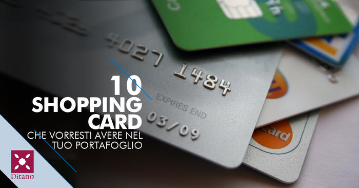 10 carte shopping card che vorresti avere nel tuo portafoglio
