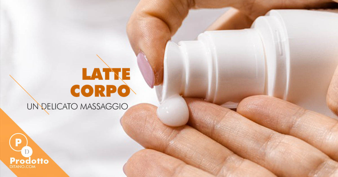 Latte corpo: cos’è, come si usa e a cosa serve