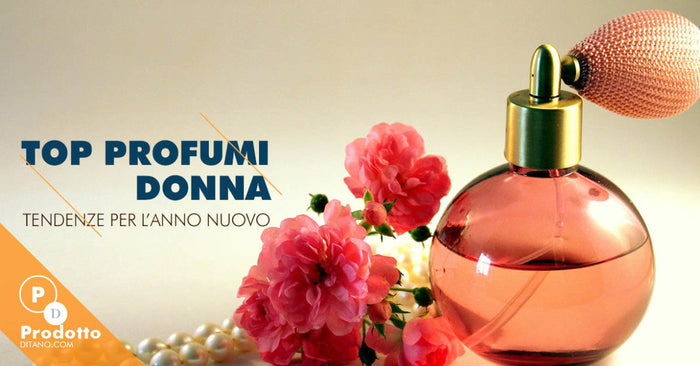 Top profumi donna 2026: le tendenze per l’anno nuovo