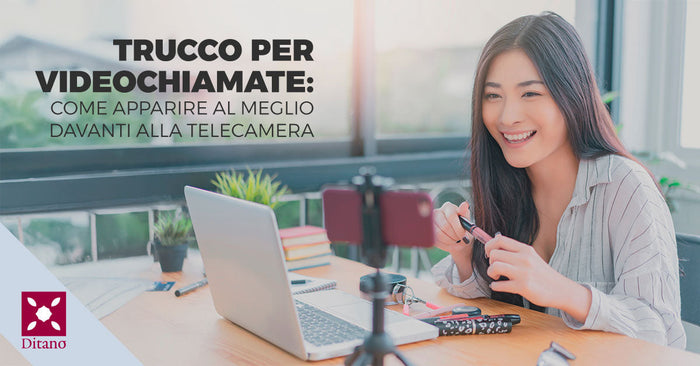 Trucco per videochiamate: come apparire al meglio davanti alla telecamera