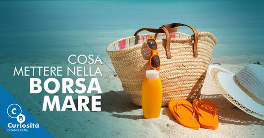 Cosa mettere nella borsa mare