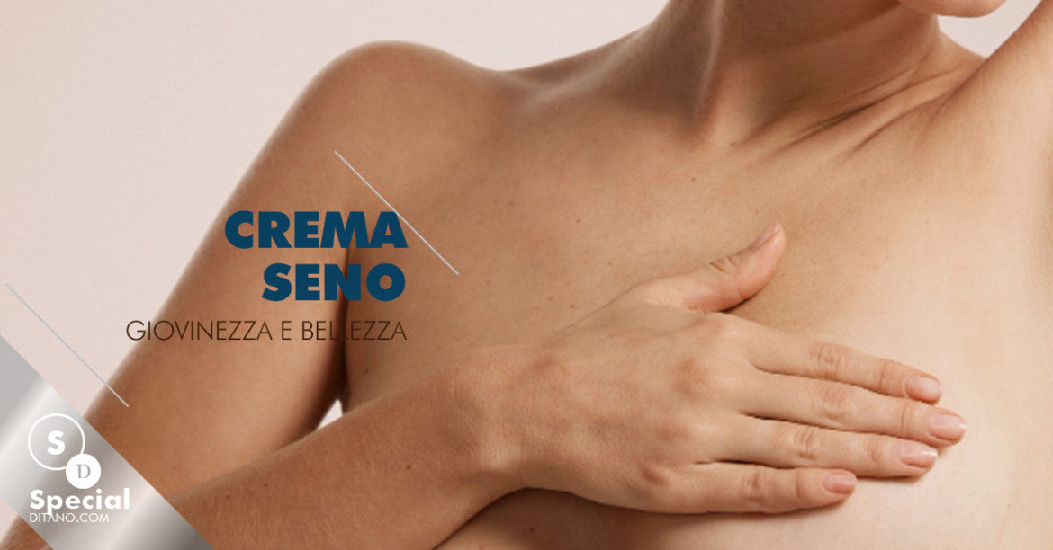 Crema volumizzante seno: giovinezza e bellezza del décolleté