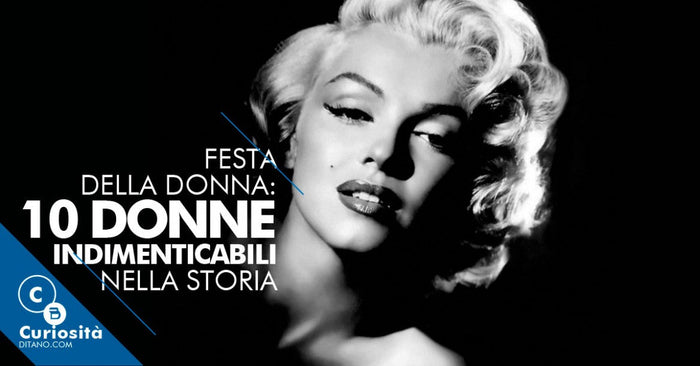 Festa della donna: 10 donne indimenticabili nella storia