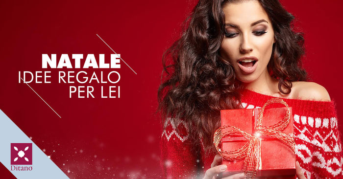 Idee regalo di Natale per lei: il regalo giusto per ogni donna della tua vita