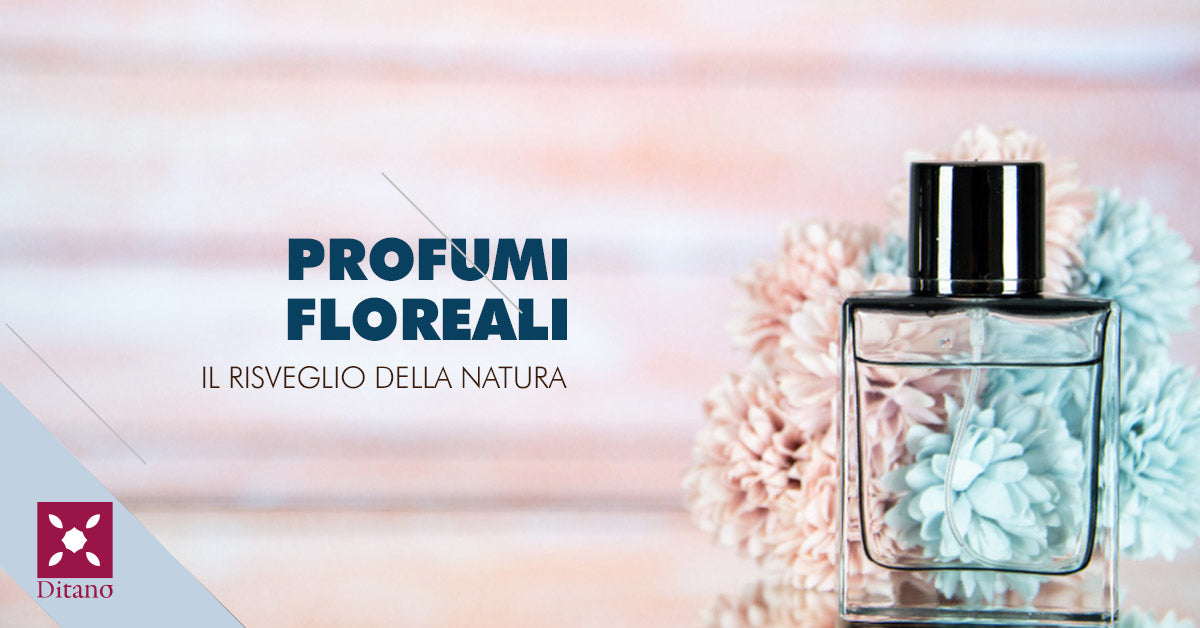 Profumi floreali: il risveglio della natura
