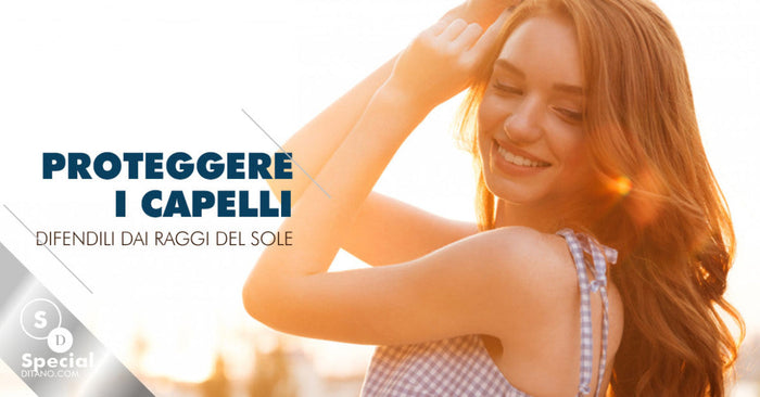 Come proteggere i capelli dal sole: prima, durante e dopo l’esposizione