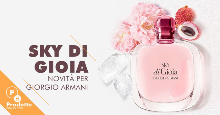 Profumo Armani: il nuovo Sky di Gioia
